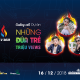 Dự án “Những đứa trẻ triệu view” gây sốt bởi sự khác biệt